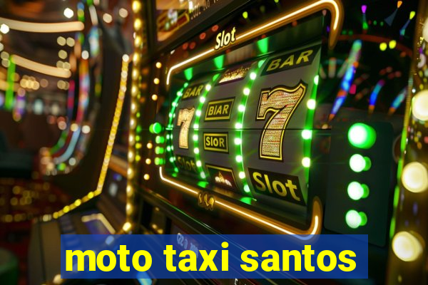 moto taxi santos